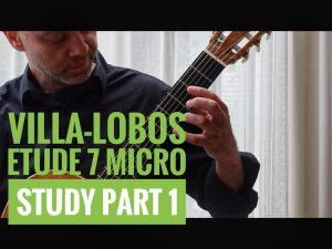 Villa Lobos Etude 7 part 1