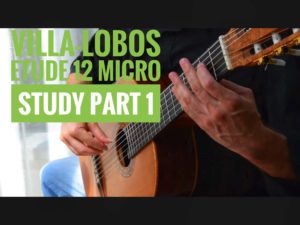 villa lobos etude 12 micro study for classical guitar